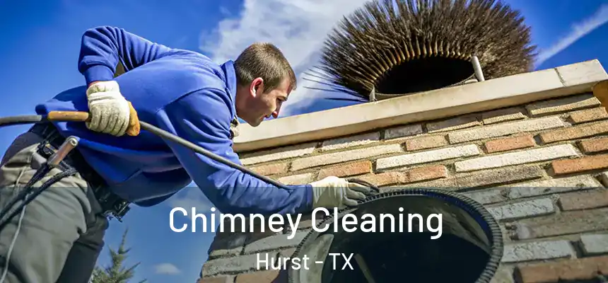 Chimney Cleaning Hurst - TX