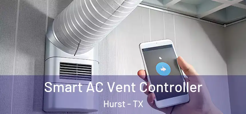  Smart AC Vent Controller Hurst - TX